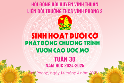 PHÁT ĐỘNG CHƯƠNG TRÌNH “VƯƠN CAO ƯỚC MƠ”